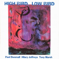 Purchase Paul Dunmall - High Bird, Low Birds