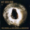 Buy Paul Dunmall - Hit And Run (With John Edwards & John Butcher) Mp3 Download