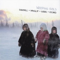 Purchase Paul Dunmall - Weeping Idols (Mark Hanslip & Philip Gibbs)