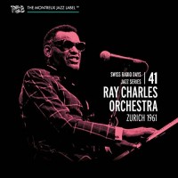 Purchase Ray Charles - Swiss Radio Days Vol. 41 - Zurich 1961 (Live)