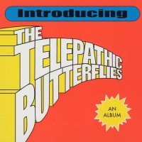 Purchase Telepathic Butterflies - Introducing The Telephatic Butterflies