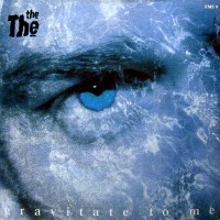 Purchase The The - Gravitate To Me (Vinyl)