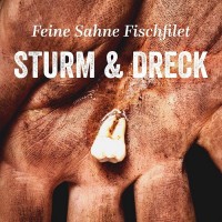 Purchase Feine Sahne Fischfilet - Sturm & Dreck