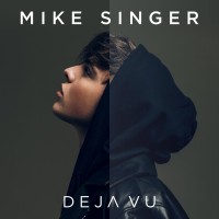 Purchase Mike Singer - Deja Vu (Deluxe Edition) CD1