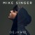Buy Mike Singer - Deja Vu (Deluxe Edition) CD1 Mp3 Download