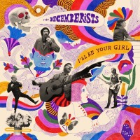 Purchase The Decemberists - I'll Be Your Girl