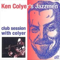 Purchase Ken Colyer's Jazzmen - Club Session With Colyer (1956)