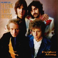 Purchase The Flying Burrito Brothers - Farther Along: The Best Of The Flying Burrito Brothers