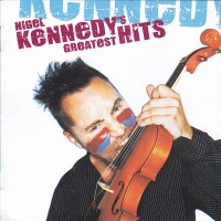 Purchase Nigel Kennedy - Nigel Kennedy's Greatest Hits