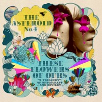 Purchase The Asteroid No.4 - These Flowers Of Ours: A Treasury Of Witchcraft And Devilry