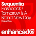 Buy Sequentia - Flashback & Tomorrow Is A Brand New Day Mp3 Download