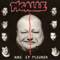 Purchase Pigalle - Rire Et Pleurer CD1