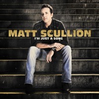 Purchase Matt Scullion - I'm Just A Song