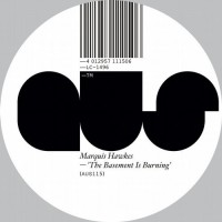 Purchase Marquis Hawkes - The Basement Is Burning (CDS)
