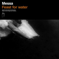 Purchase Messa - Feast For Water