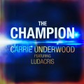 Buy Carrie Underwood - The Champion (CDS) Mp3 Download