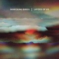 Buy Mimicking Birds - Layers Of Us Mp3 Download