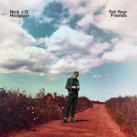 Purchase Nick J.D. Hodgson - Tell Your Friends