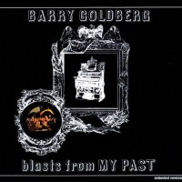 Purchase Barry Goldberg - Blasts From My Past (Extended Edition) (Reissued 2014)