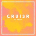 Buy Cruisr - Go For It (CDS) Mp3 Download