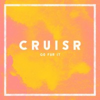 Purchase Cruisr - Go For It (CDS)