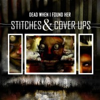 Purchase Dead When I Found Her - Stitches & Cover Ups