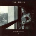 Buy Jon Gibson - Love Education Mp3 Download