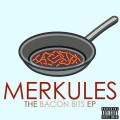 Buy Merkules - The Bacon Bits Mp3 Download