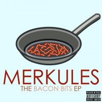 Purchase Merkules - The Bacon Bits