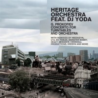 Purchase The Heritage Orchestra - G. Prokofiev Concerto For Turntables & Orchestra (Feat. DJ Yoda)