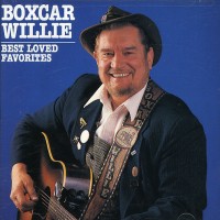 Purchase Boxcar Willie - Best Loved Favorites (Vinyl)