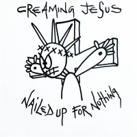 Purchase Creaming Jesus - Nailed Up For Nothing (EP) (Vinyl)