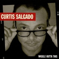 Purchase Curtis Salgado - Wiggle Outta This