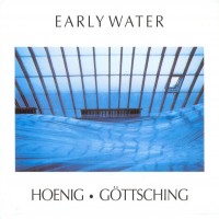 Purchase Michael Hoenig - Early Water (With Manuel Göttsching)