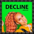 Buy Raye - Decline (Feat. Mr Eazi) (CDS) Mp3 Download