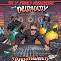Purchase Sly & Robbie - Overdubbed (With Dubmatix)