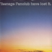 Purchase Teenage Fanclub - Teenage Fanclub Have Lost It (EP)