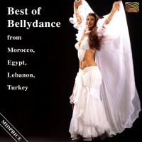 Purchase VA - Best Of Bellydance From Morocco, Egypt, Lebanon, Turkey