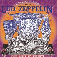 Purchase VA - Whole Lotta Blues - Songs Of Led Zeppelin (This Ain't No Tribute)