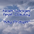 Buy Noel Sanger - My Prayer (MCD) Mp3 Download