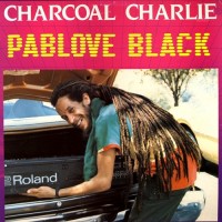 Purchase Pablove Black - Charcoal Charlie (Remastered 2009)