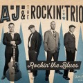 Buy A.J. & The Rockin' Trio - Rockin' The Blues Mp3 Download