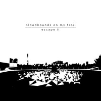 Purchase Bloodhounds On My Trail - Escape II
