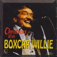 Purchase Boxcar Willie - Christmas With Boxcar Willie