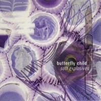 Purchase Butterfly Child - Soft Explosives