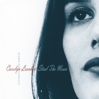 Purchase Carolyn Leonhart - Steal The Moon