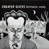 Purchase Cheater Slicks - Destination Lonely