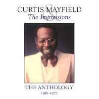 Purchase Curtis Mayfield - The Anthology 1961-1977 (With The Impressions) CD1