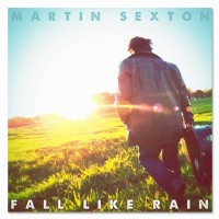 Purchase Martin Sexton - Fall Like Rain