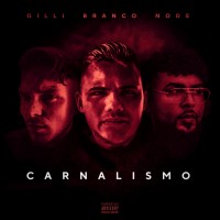 Purchase Node - Carnalismo (Feat. Branco & Gilli) (CDS)
